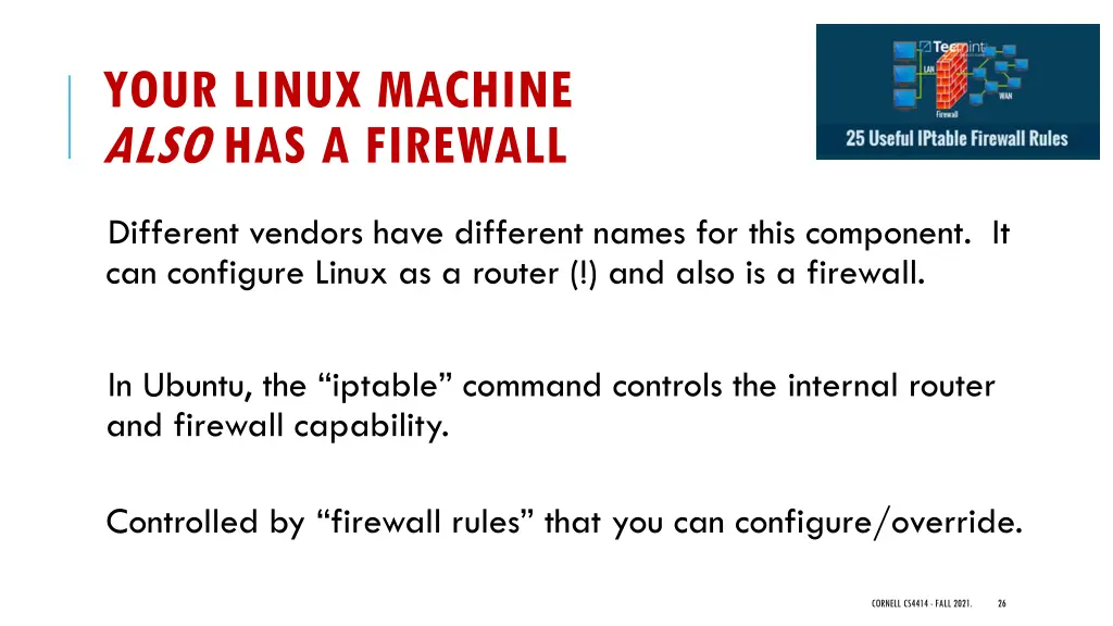 your linux machine also has a firewall