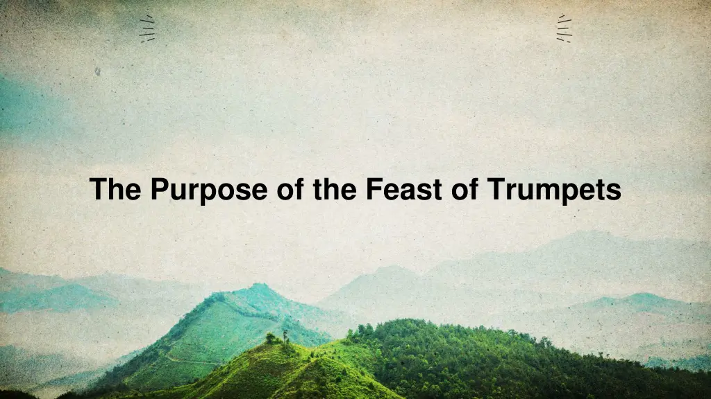 the purpose of the feast of trumpets