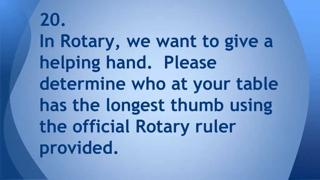 20 in rotary we want to give a helping hand 1