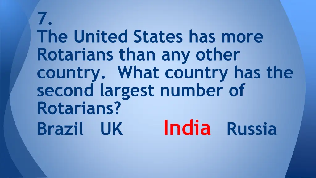 7 the united states has more rotarians than 1