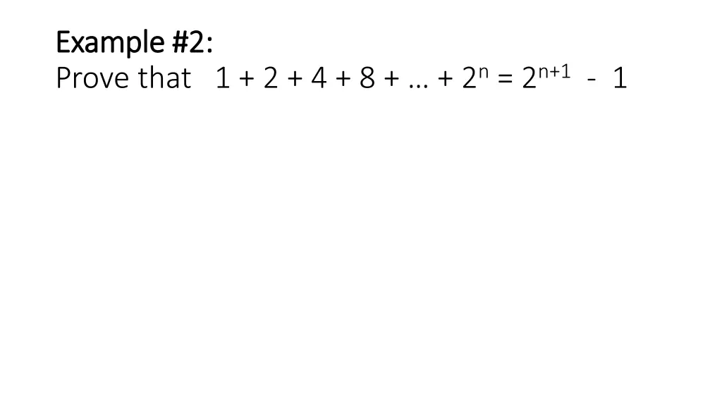 example 2 example 2 prove that 1 2 4 8 2 n 2 n 1 1