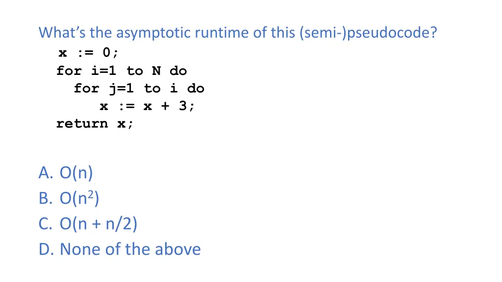 what s the asymptotic runtime of this semi