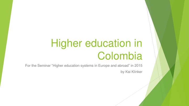 higher education in colombia for the seminar