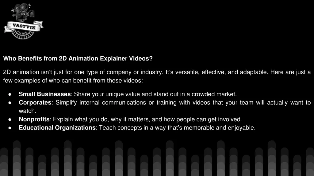 who benefits from 2d animation explainer videos