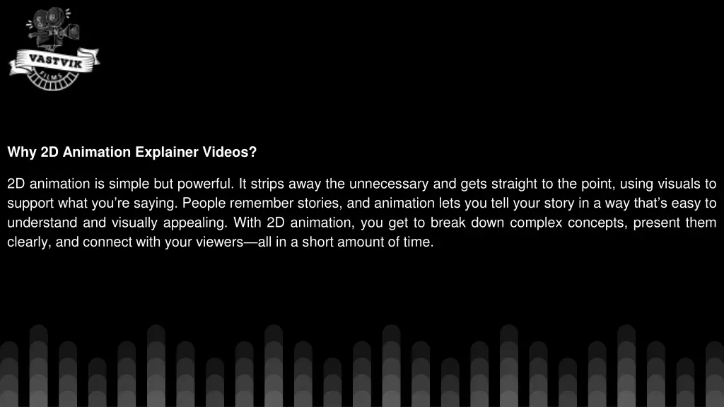 why 2d animation explainer videos