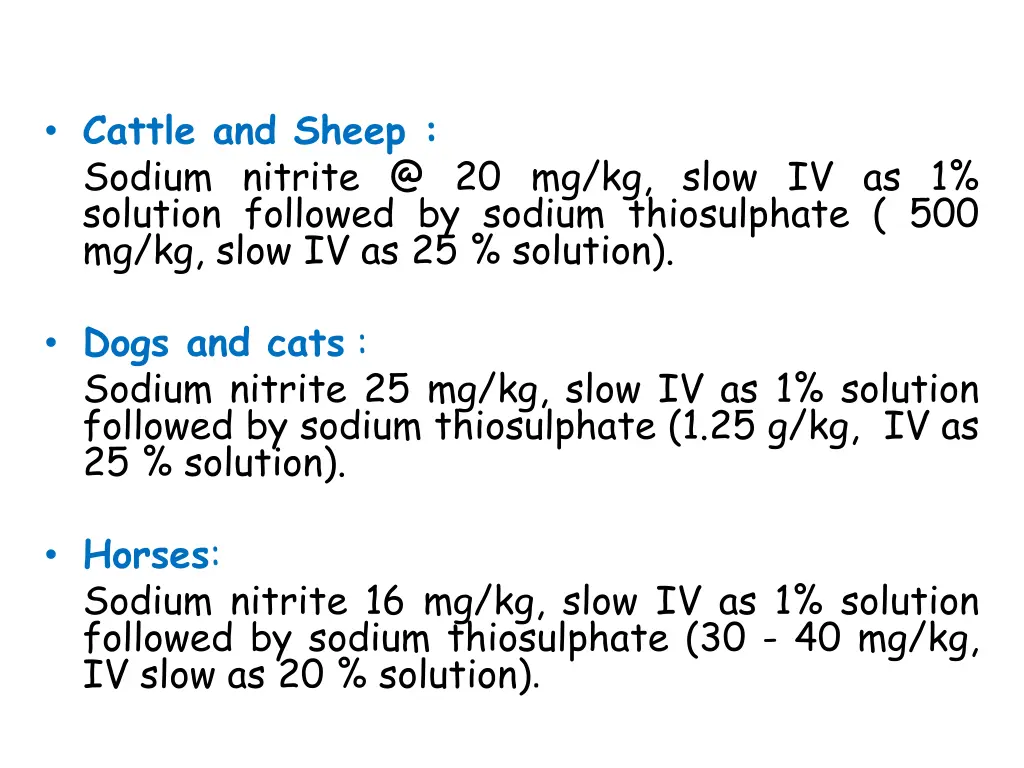 cattle and sheep sodium nitrite @ 20 mg kg slow