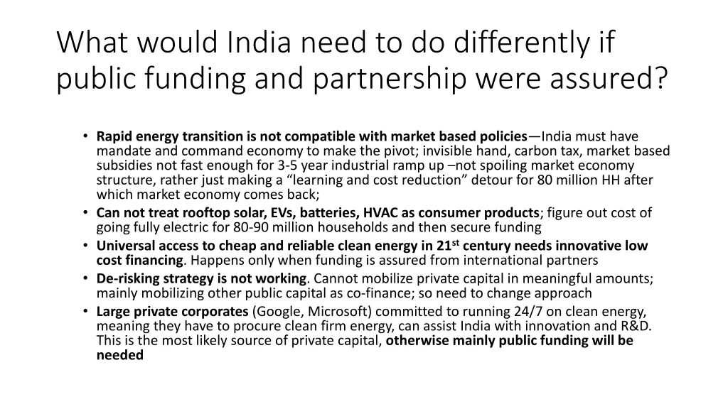 what would india need to do differently if public