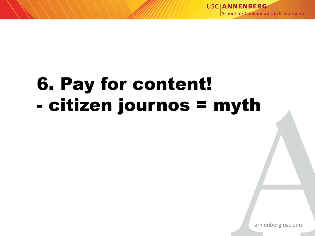 6 pay for content citizen journos myth