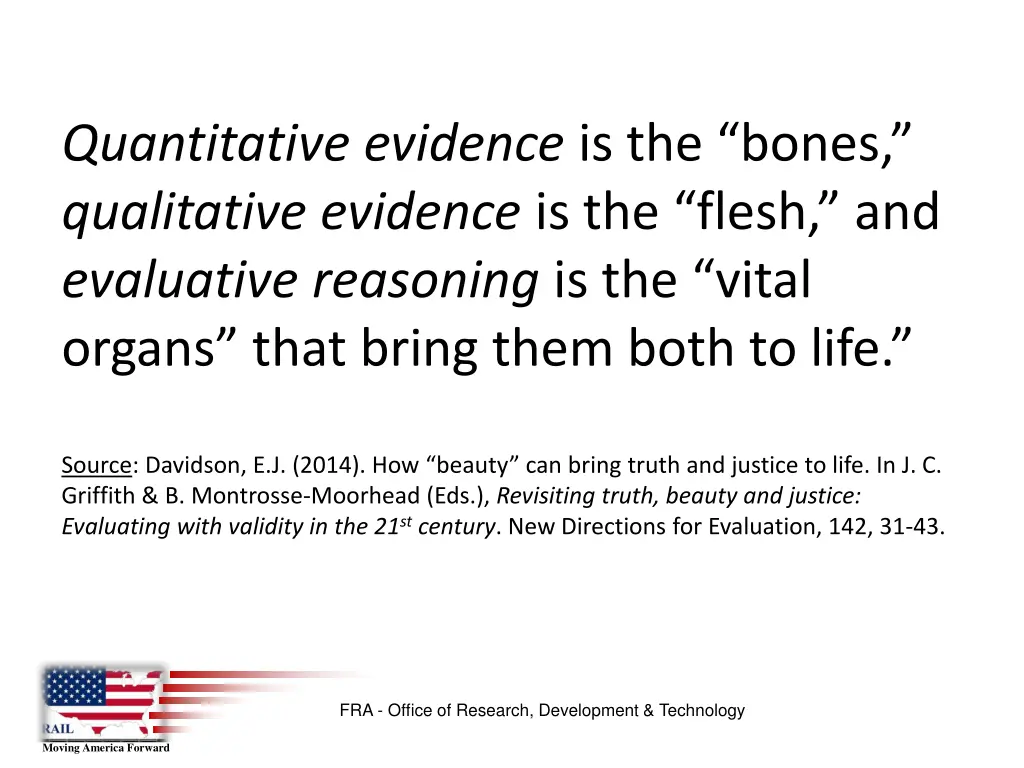 quantitative evidence is the bones qualitative