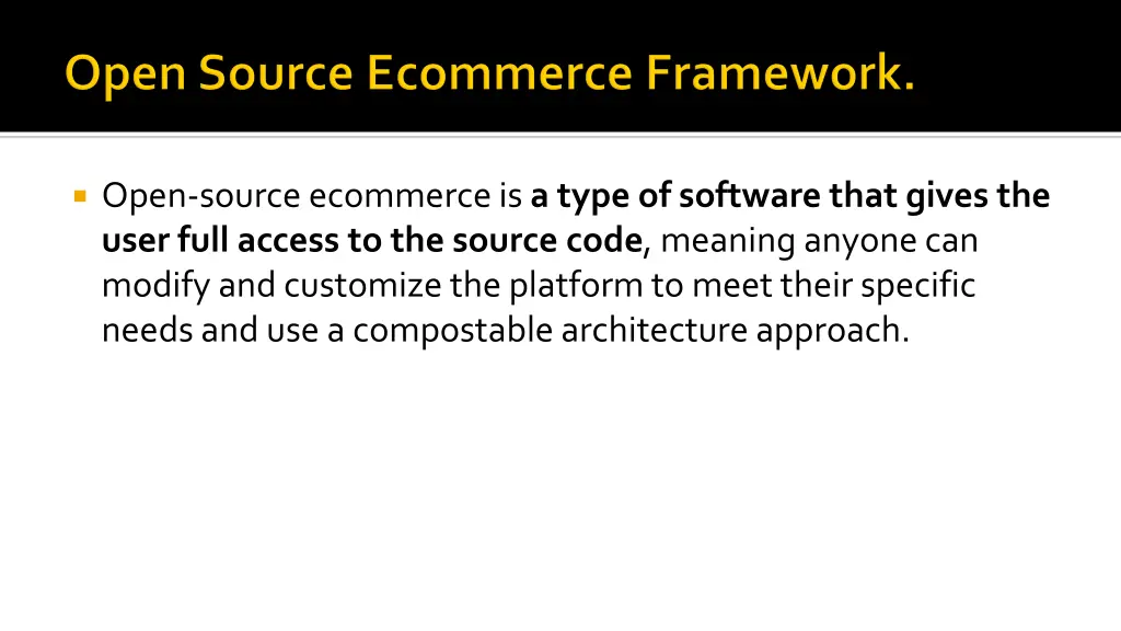 open source ecommerce is a type of software that