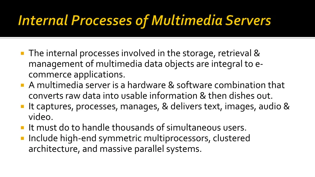 the internal processes involved in the storage