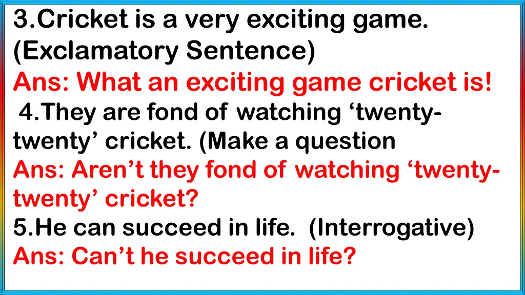 3 cricket is a very exciting game exclamatory