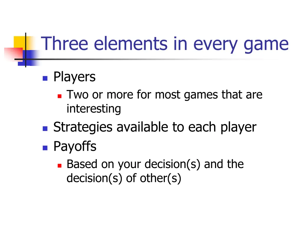 three elements in every game