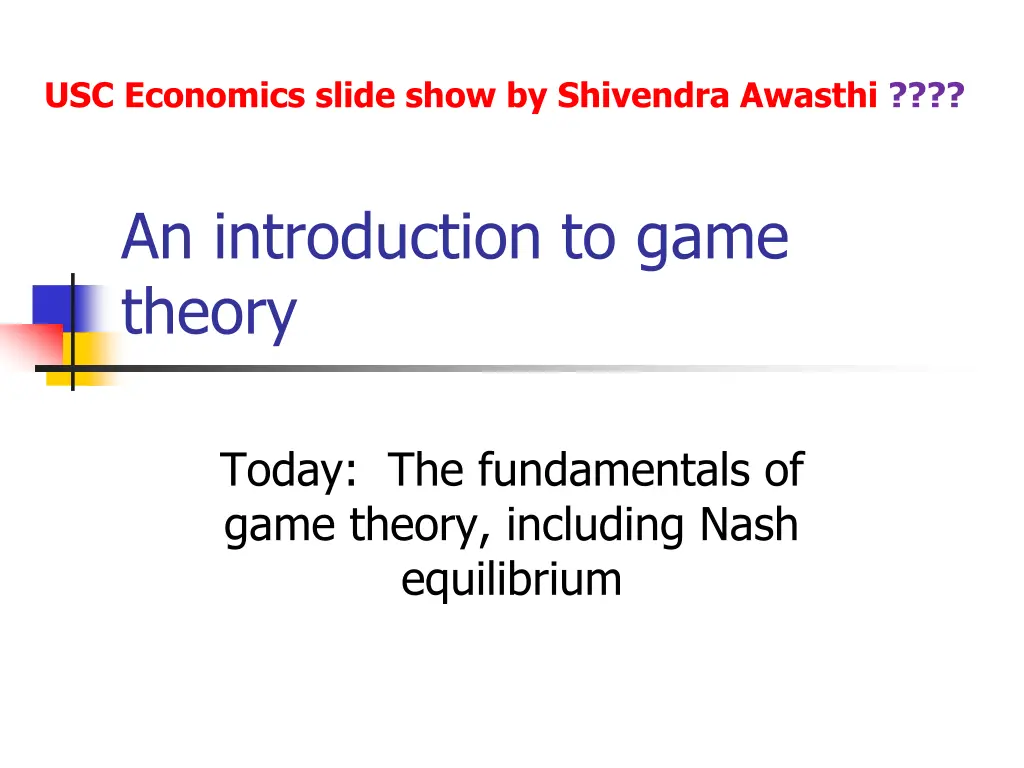 usc economics slide show by shivendra awasthi