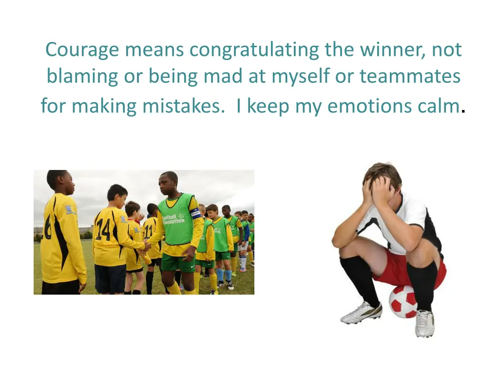 courage means congratulating the winner