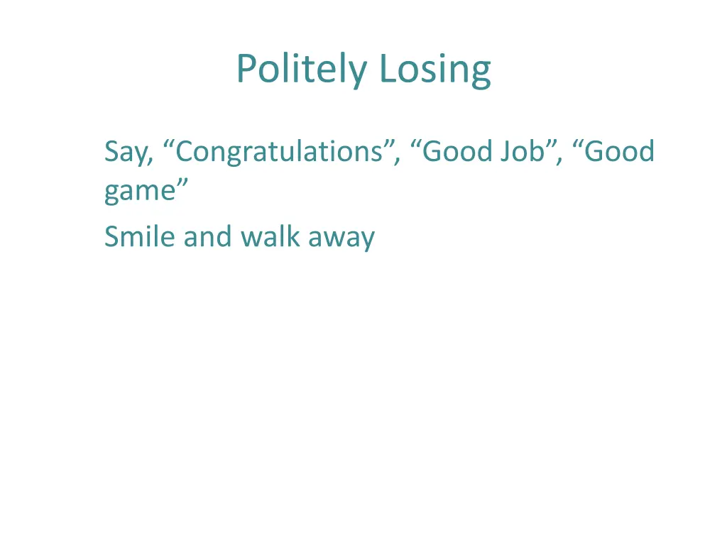 politely losing