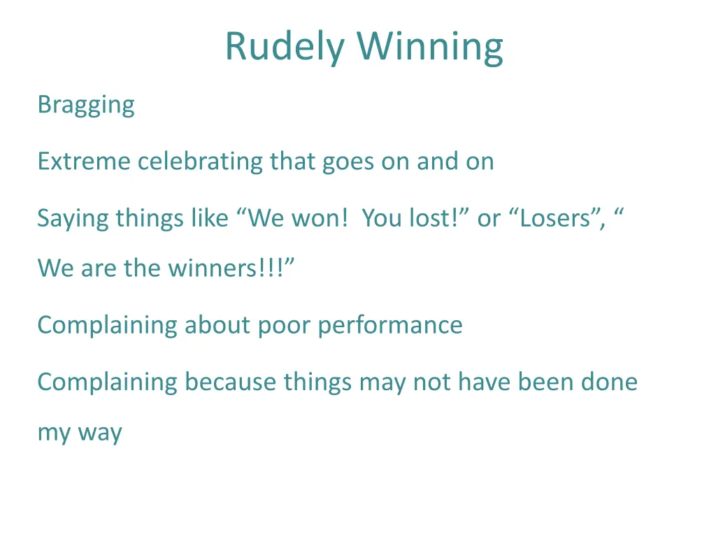 rudely winning