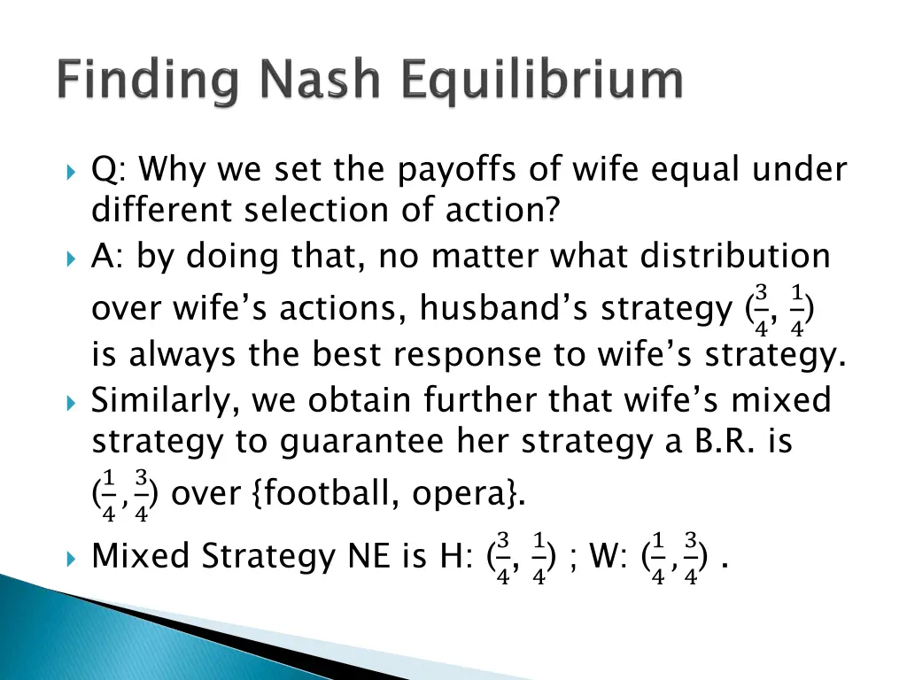 q why we set the payoffs of wife equal under