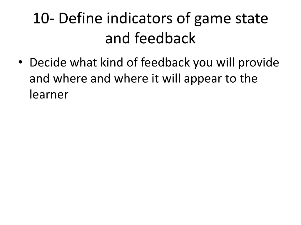 10 define indicators of game state and feedback