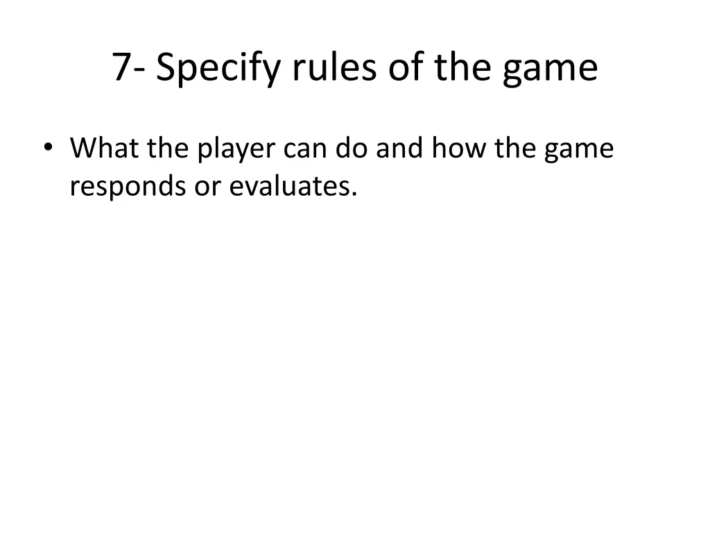 7 specify rules of the game