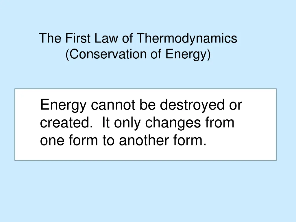 the first law of thermodynamics conservation