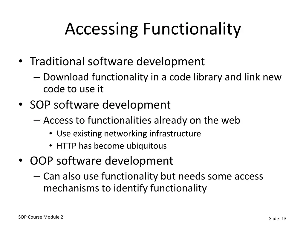 accessing functionality