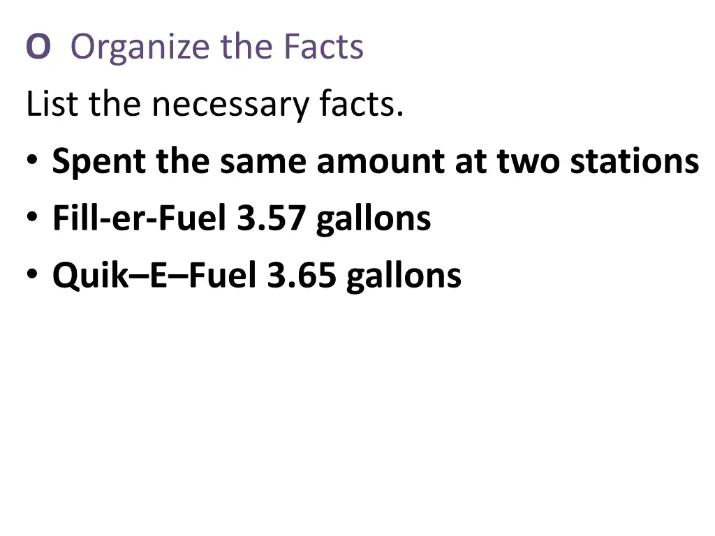 o organize the facts list the necessary facts