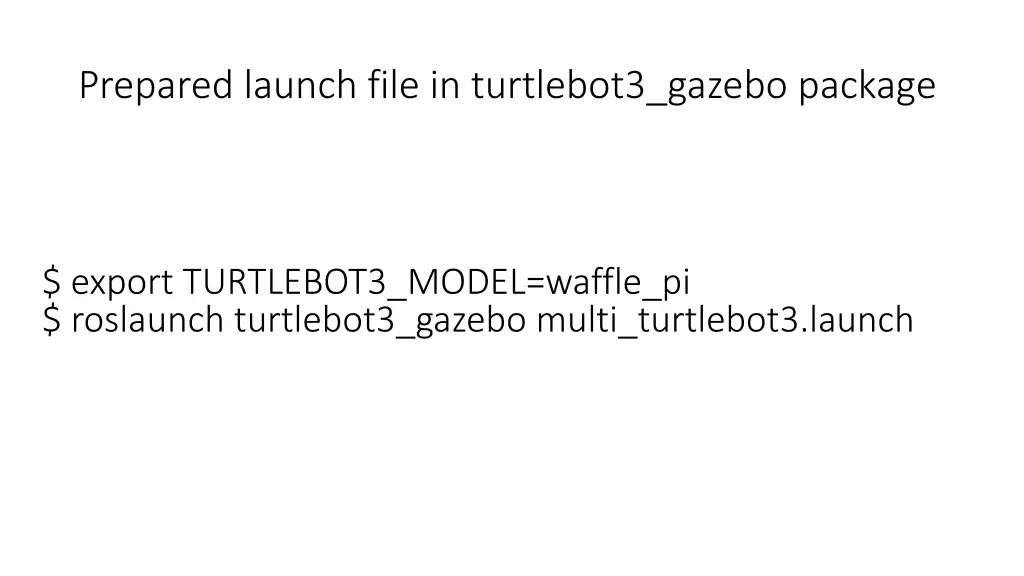 prepared launch file in turtlebot3 gazebo package