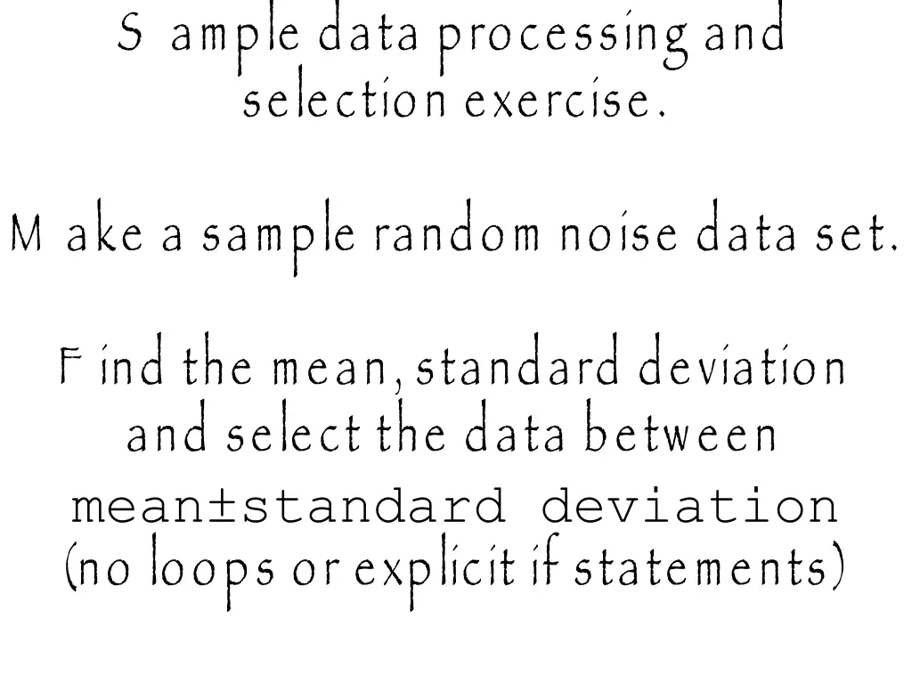 s ample data processing and selection exercise