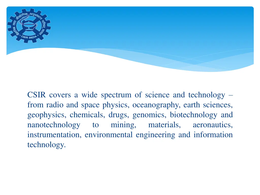 csir covers a wide spectrum of science