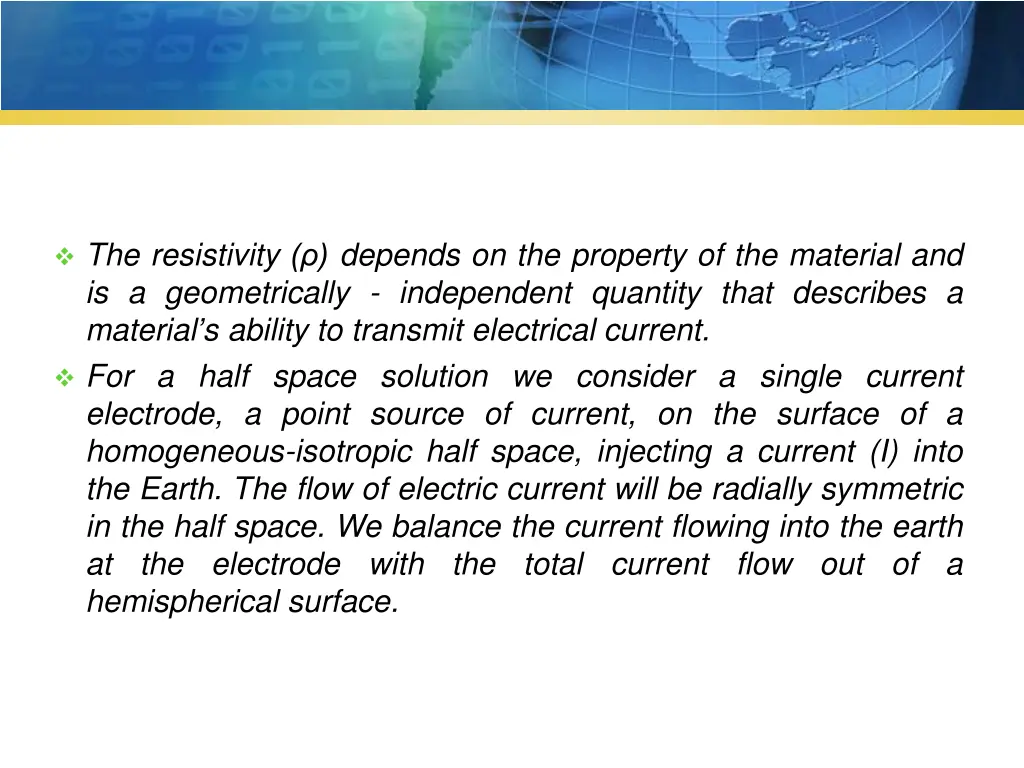 the resistivity depends on the property