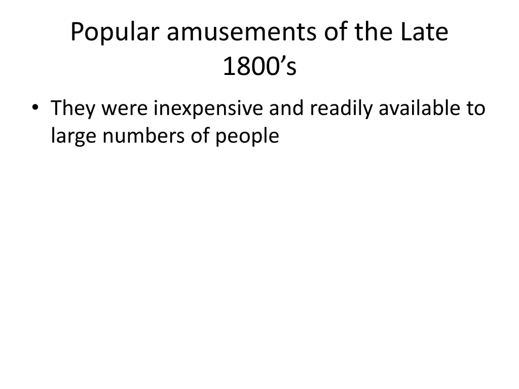 popular amusements of the late 1800 s