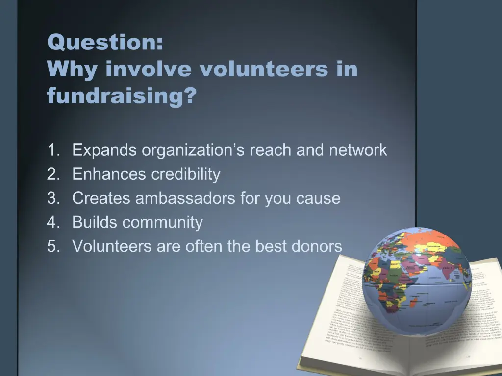 question why involve volunteers in fundraising