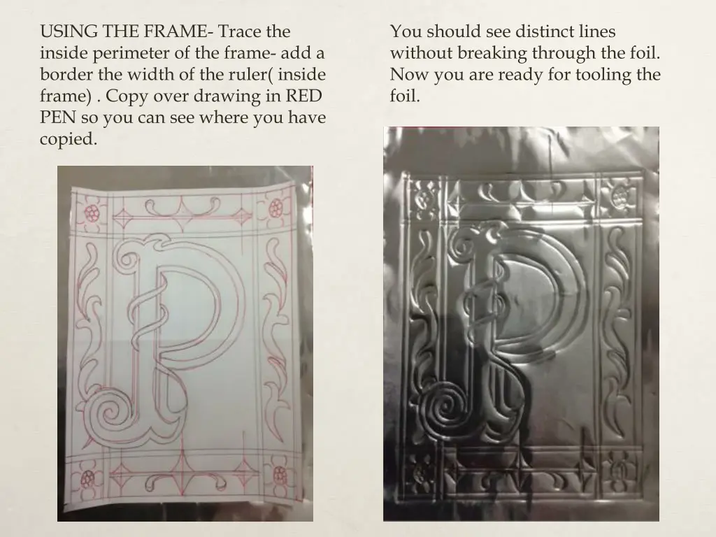 using the frame trace the inside perimeter