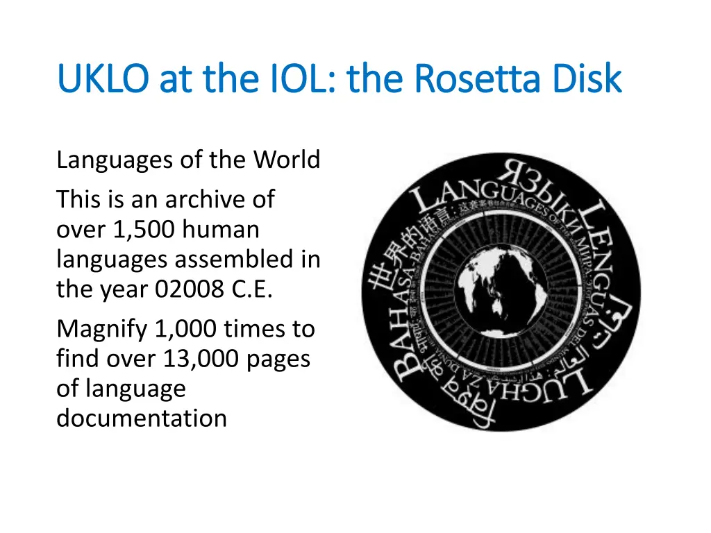 uklo at the iol the rosetta disk uklo