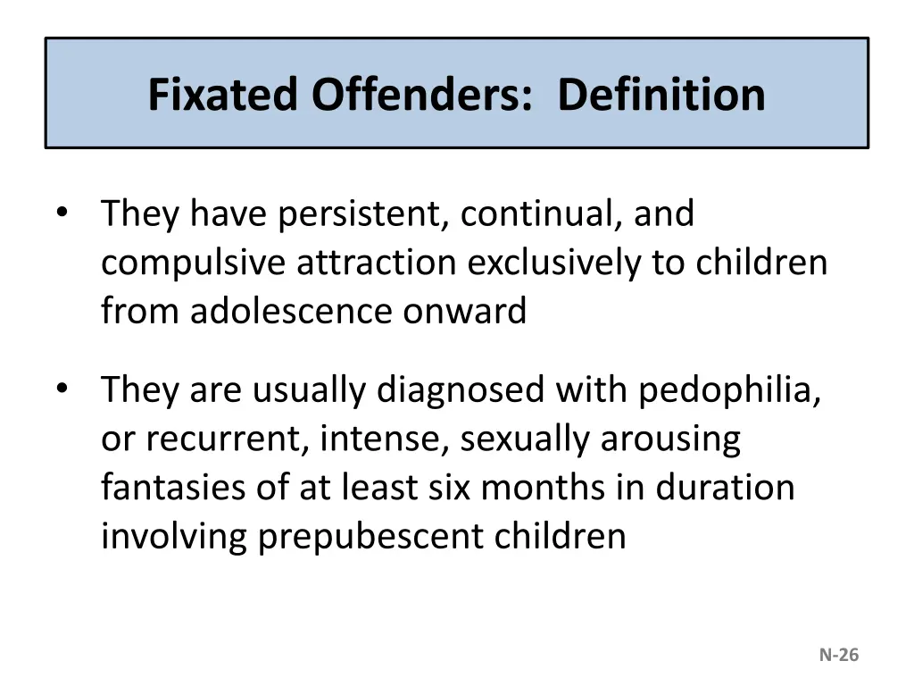 fixated offenders definition