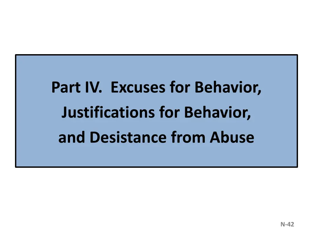 part iv excuses for behavior justifications