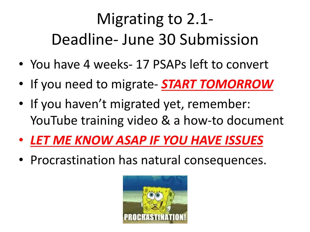 migrating to 2 1 deadline june 30 submission