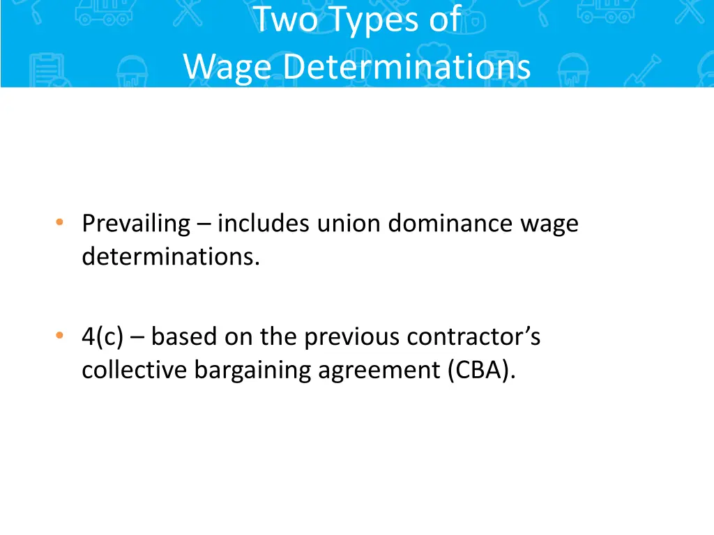 two types of wage determinations