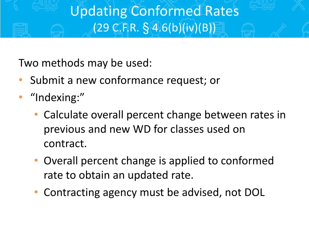 updating conformed rates 29 c f r 4 6 b iv b