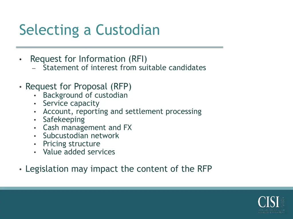 selecting a custodian