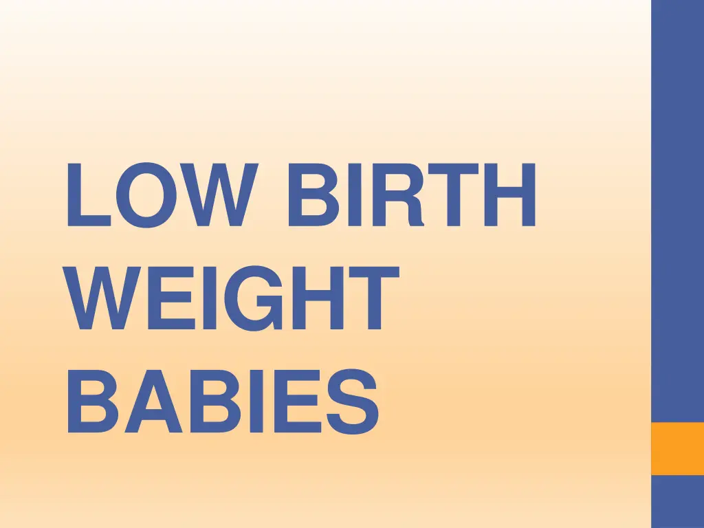 low birth weight babies