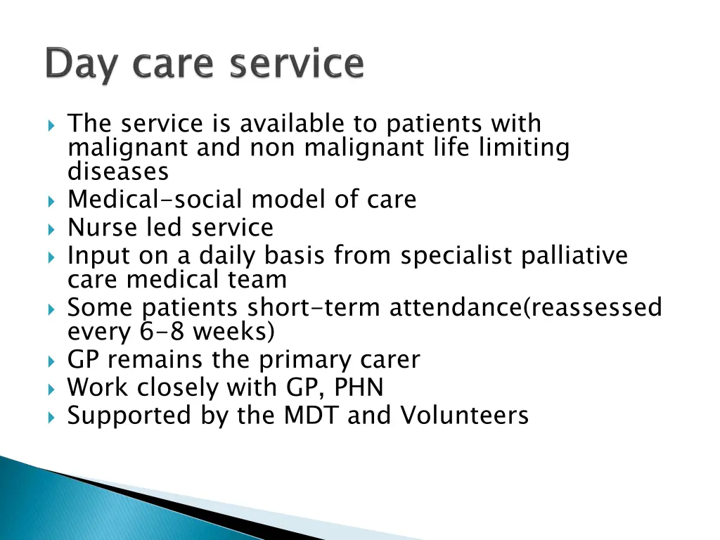 the service is available to patients with