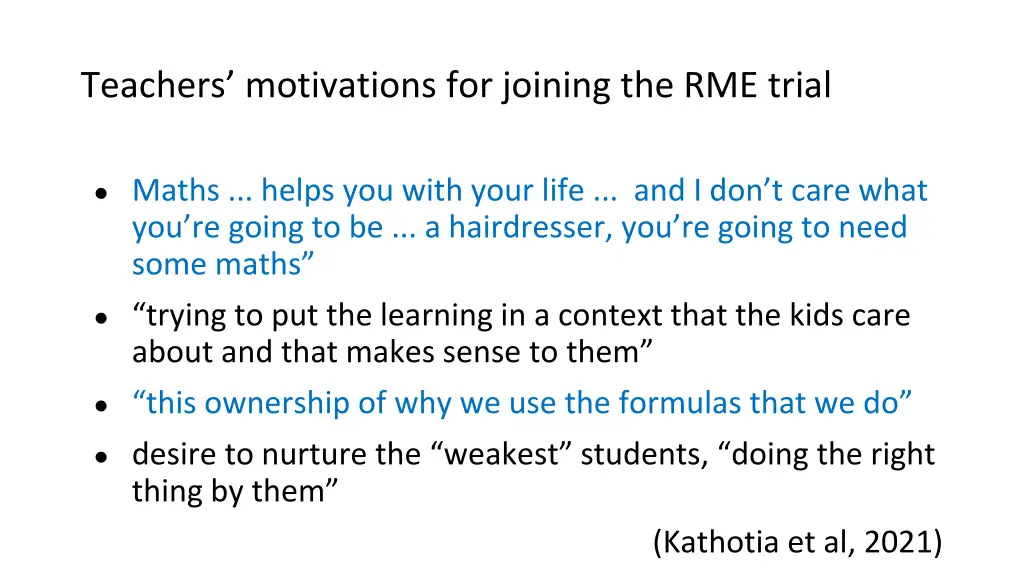 teachers motivations for joining the rme trial