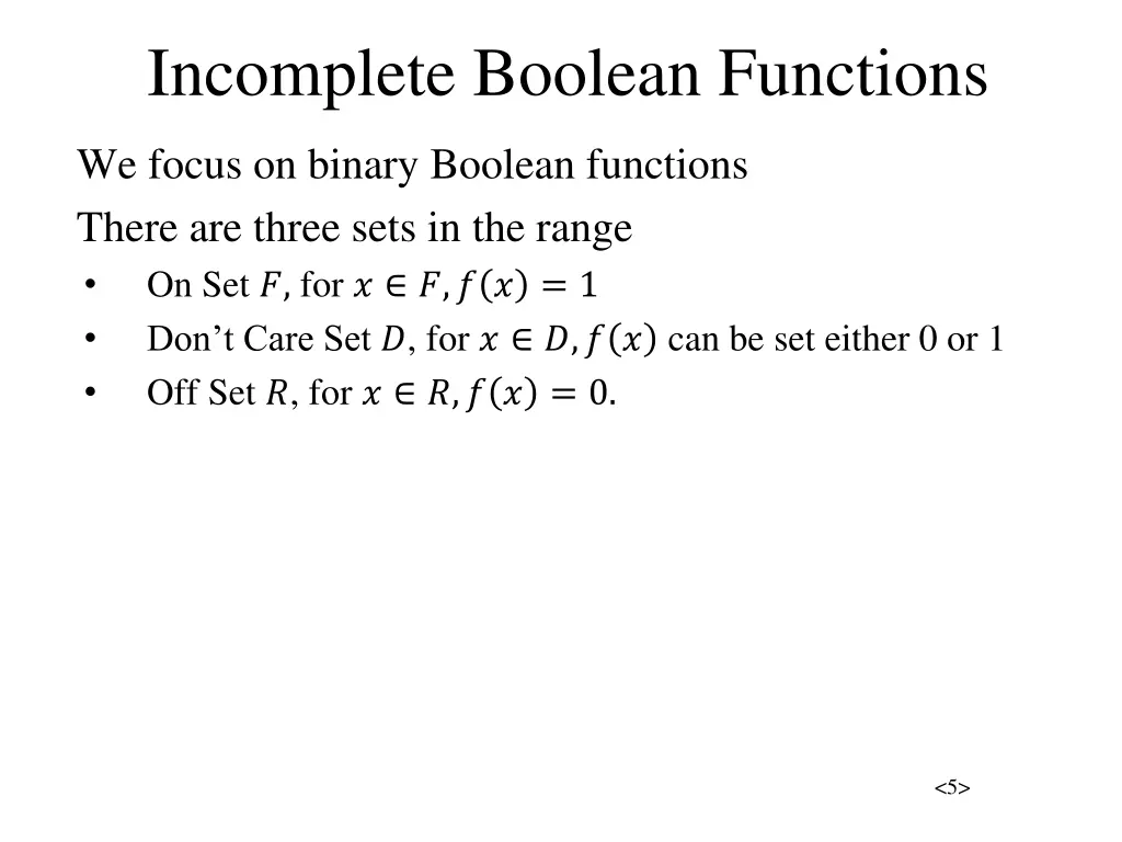 incomplete boolean functions