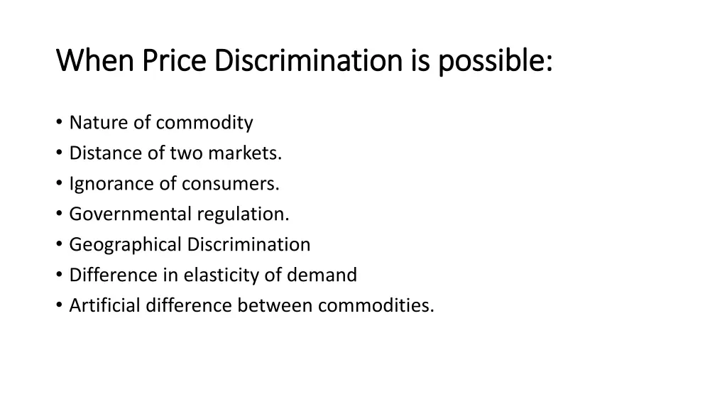 when price discrimination is possible when price