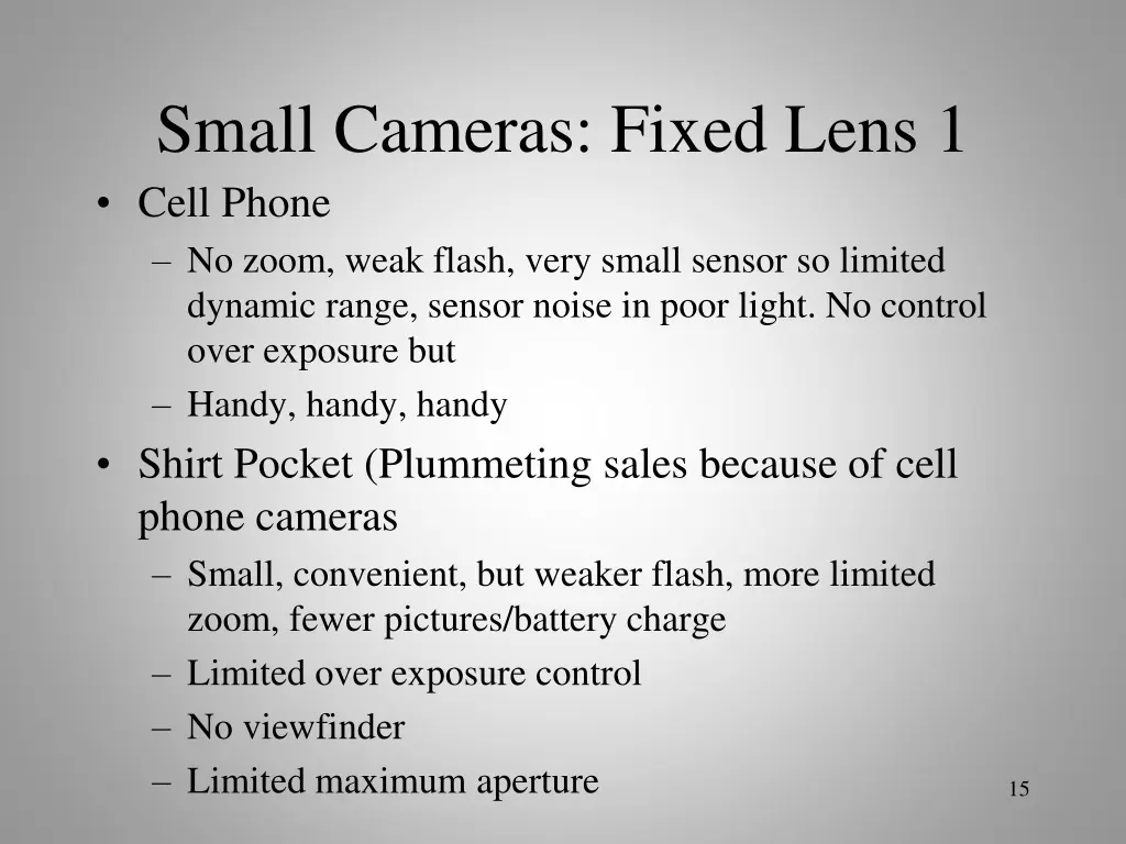 small cameras fixed lens 1 cell phone no zoom