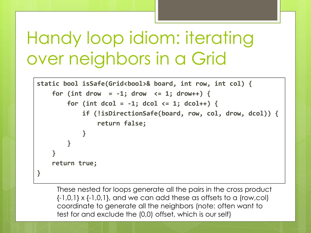 handy loop idiom iterating over neighbors