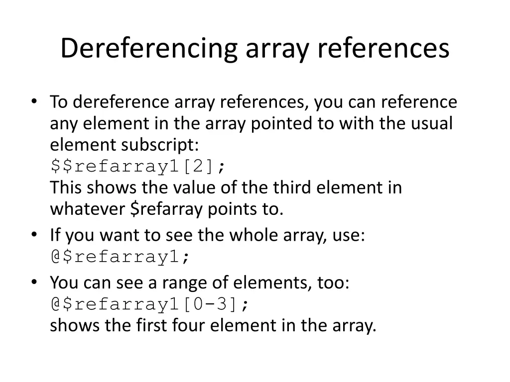 dereferencing array references