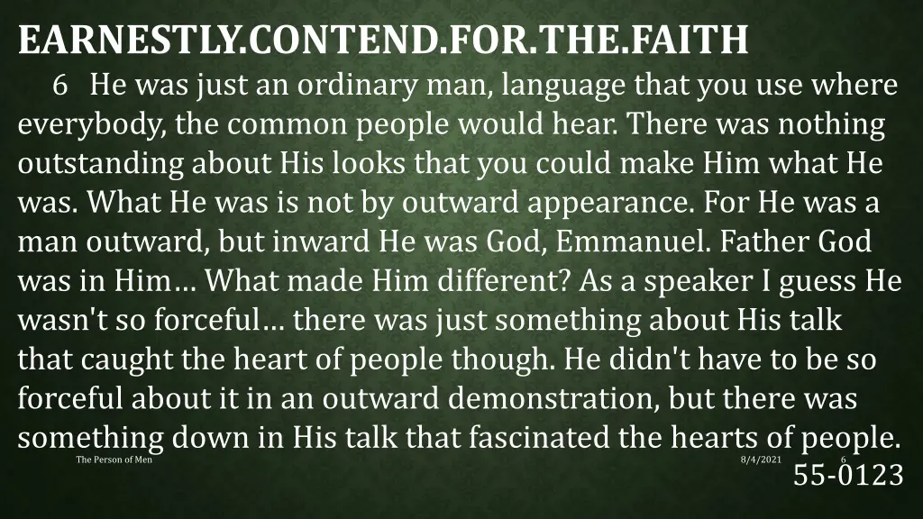 earnestly contend for the faith 6 he was just